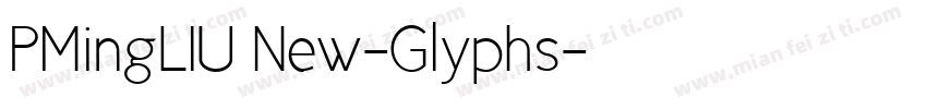 PMingLIU New-Glyphs字体转换